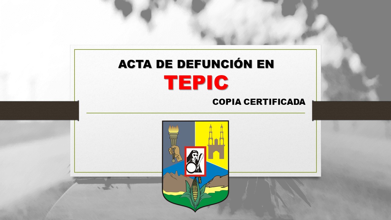 copia certificada acta de defunción Tepic